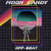Ghetto Benny & Kevin $avage - Moon Candy - Single